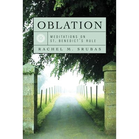 Pre-Owned Oblation: Meditations on St. Benedict's Rule (Paperback) 1557254885 9781557254887