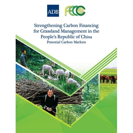Strengthening Carbon Financing for Grassland Management in the People's Republic of China -