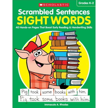 Scrambled Sentences Scrambled Sentences: Sight Words: 40 Hands-On Pages That Boost Early Reading & Handwriting Skills, (Paperback)