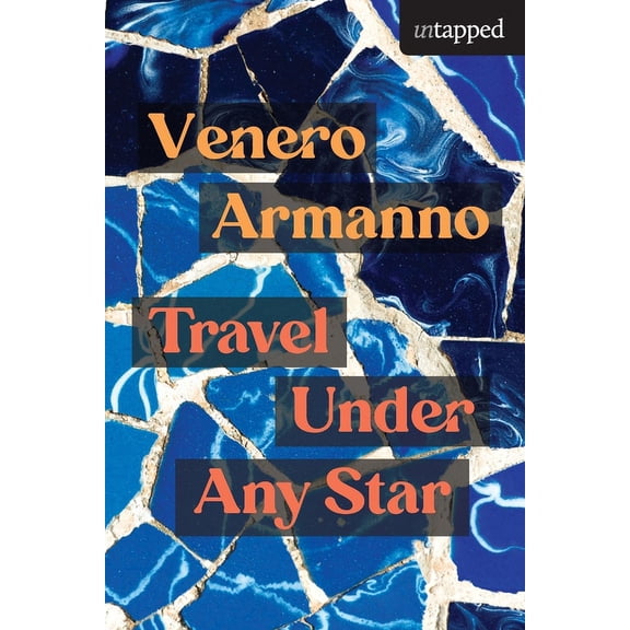 Travel Under Any Star: Stories, (Paperback)