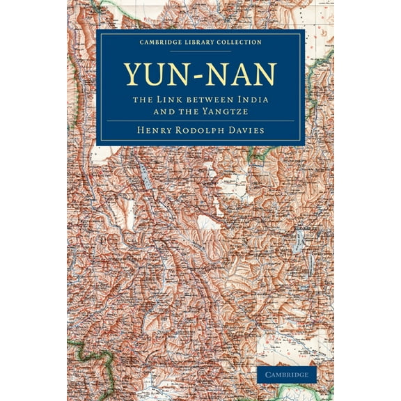 Cambridge Library Collection - Travel an Yun-Nan, (Paperback)