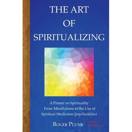 The Art of Spiritualizing: (Special Red Edition) (Paperback)