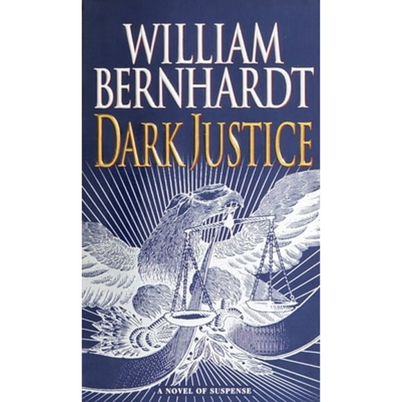 Pre-Owned Dark Justice (Paperback 9780345434760) by William Bernhardt