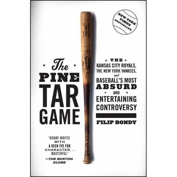 The Pine Tar Game: The Kansas City Royals, the New York Yankees, and Baseball's Most Absurd and Entertaining Controversy, (Paperback)