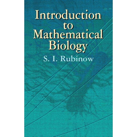Dover Books on Biology Introduction to Mathematical Biology, (Paperback)