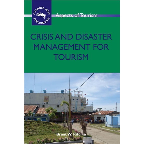 Aspects of Tourism Crisis and Disaster Management for Tourism, Book 38, (Paperback)