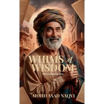 Whims of Wisdom: The Life of Bahlol Dana, (Paperback)