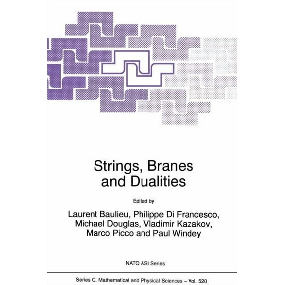 NATO Science Series C: Strings, Branes and Dualities, Book 520, (Paperback)