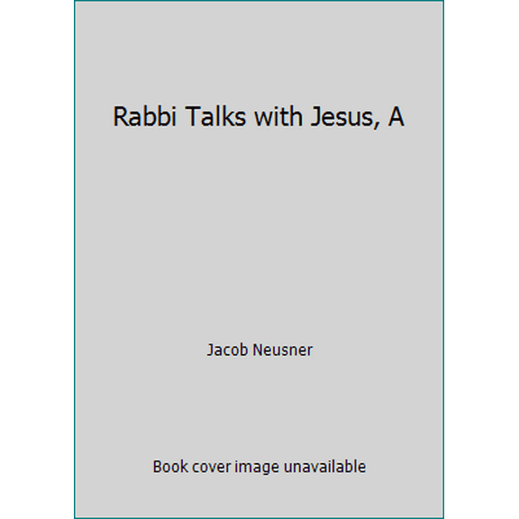 Pre-Owned Rabbi Talks with Jesus, A (Hardcover) 0385424663 9780385424660