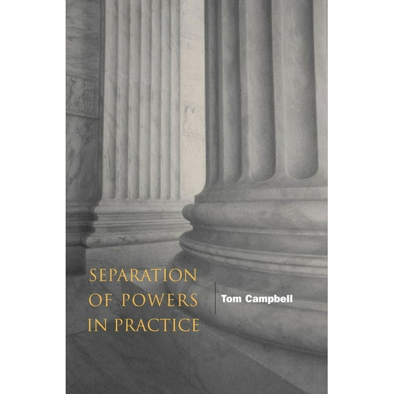 Separation of Powers in Practice (Paperback)