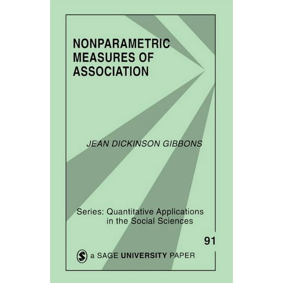 Quantitative Applications in the Social Nonparametric Measures of Association, Book 91, (Paperback)