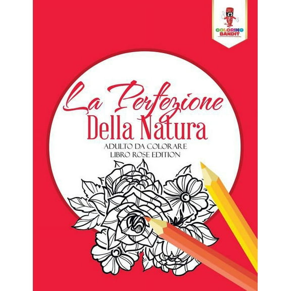 La Perfezione Della Natura, (Paperback)