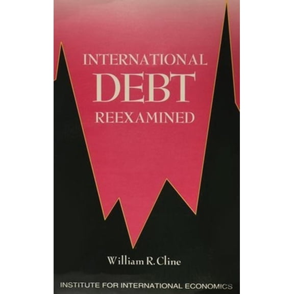 Pre-Owned International Debt Reexamined (Paperback) 0881320838 9780881320831