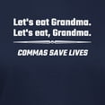 thumbnail image 3 of CafePress - Let's Eat Grandma Commas Save Lives T Shirt - Women's Traditional Fit Dark T-Shirt, 3 of 4