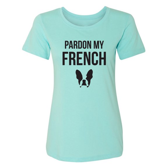 Pardon My French (Bulldog) Womens crewneck tee