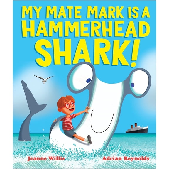 My Mate Mark Is a Hammerhead Shark!, (Paperback)