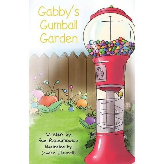 Gabby's Gumball Garden, (Paperback)
