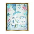 thumbnail image 5 of Stupell Industries Be a Mermaid Motivational Ocean Quote Flower Blossoms Graphic Art Metallic Gold Floating Framed Canvas Print Wall Art, Design by Katie Doucette, 5 of 5