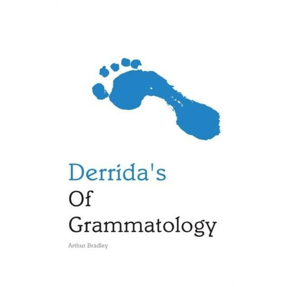 Derrida's of Grammatology, (Paperback)