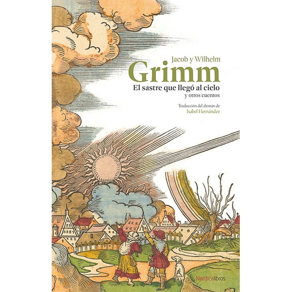 Sastre Que Llego Al Cielo Y Otros Cuentos, El, (Paperback)