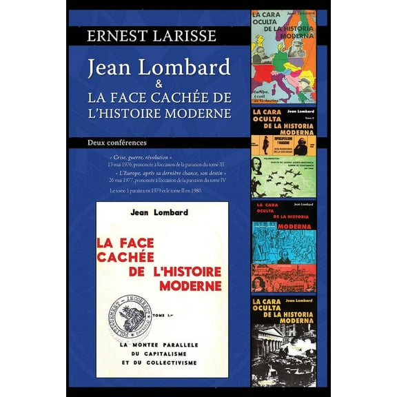 Jean Lombard et la face cachÃ©e de l'histoire moderne, (Paperback)