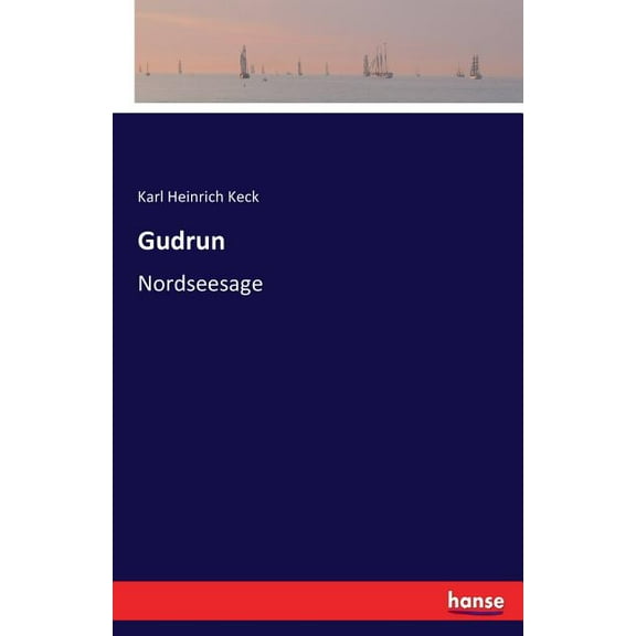 Gudrun: Nordseesage, (Paperback)