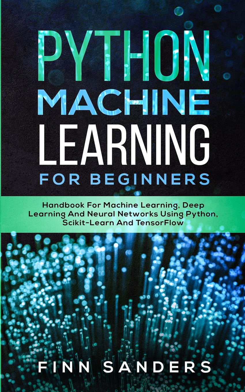 Python Machine Learning For Beginners : Handbook For ...