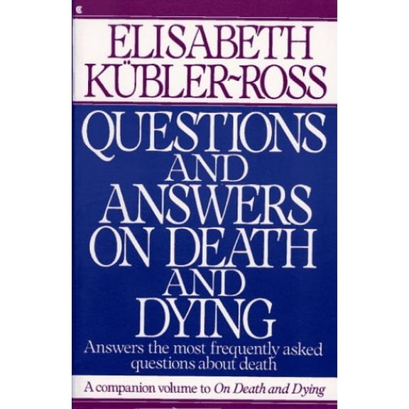 Pre-Owned Questions and Answers on Death and Dying: Answers the Most Frequently Asked Questions About... (Paperback) 0020891423 9780020891420