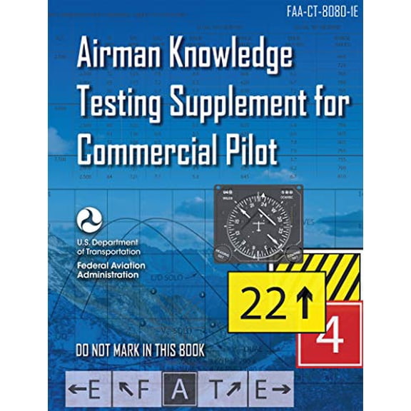 Pre-Owned Airman Knowledge Testing Supplement for Commercial Pilot (Faa-Ct-8080-1e) (Paperback) 1644250438 9781644250433