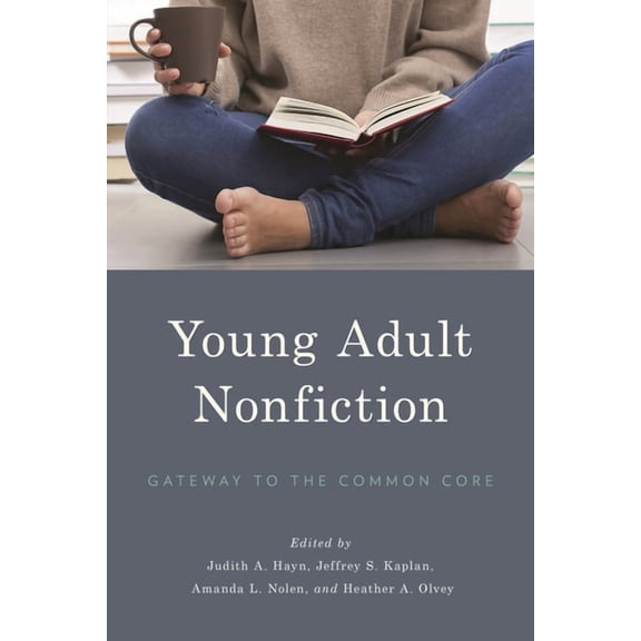 Young Adult Nonfiction: Gateway to the Common Core, (Hardcover)