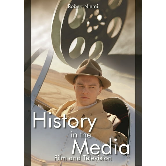 Pre-Owned History in the Media: Film and Television (Hardcover) 157607952X 9781576079522