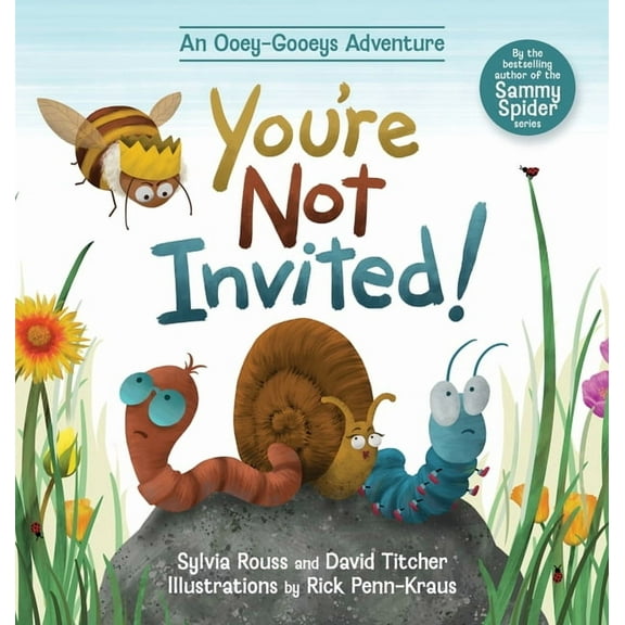 You're Not Invited!: An Ooey-Gooeys Adventure, (Hardcover)