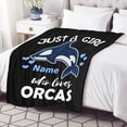 thumbnail image 2 of Custom Just Girl Loves Orcas Blanket Personalized Throw Blankets Add Your Own Name Customized Flannel Throws for Kids Gift 50 in x 40 in Small for Kids, 2 of 6