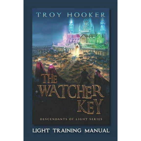The Watcher Key : Light Training Manual (Paperback)