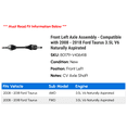 thumbnail image 2 of Front Left Axle Assembly - Compatible with 2008 - 2018 Ford Taurus 3.5L V6 Naturally Aspirated 2009 2010 2011 2012 2013 2014 2015 2016 2017, 2 of 2
