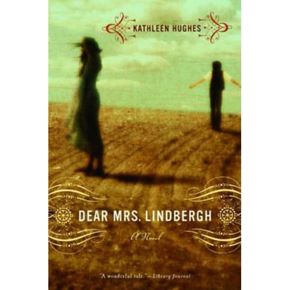 Pre-Owned Dear Mrs. Lindbergh (Paperback) 0393326225 9780393326222