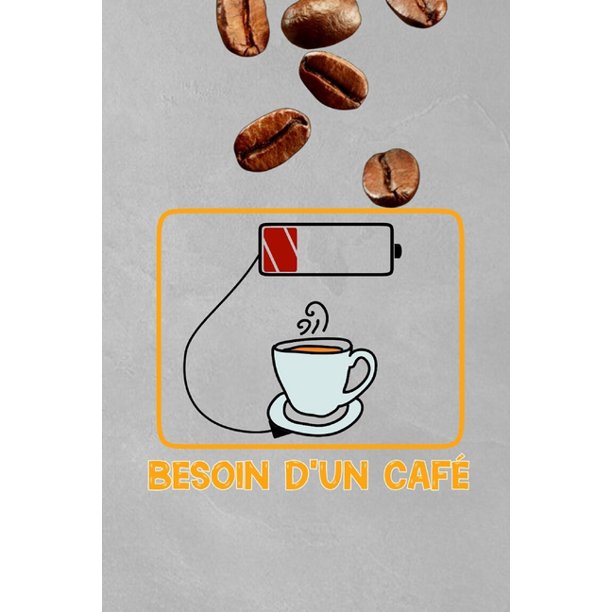 Besoin D Un Cafe Carnet De Notes Pour Transmettre Un Message Positif Pour Noel Ou Anniversaire Ou Fete Saint Valentin Paperback Walmart Com Walmart Com
