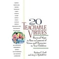 thumbnail image 1 of Pre-Owned 20 Teachable Virtues: Practical Ways to Pass on Lessons of Virtue (Paperback) 0399519599 9780399519598, 1 of 1