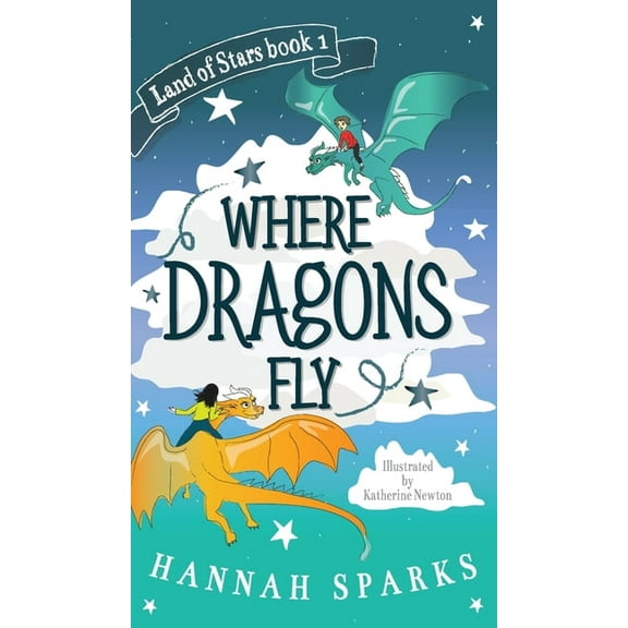 Land of Stars Where Dragons Fly, Book 1, (Hardcover)