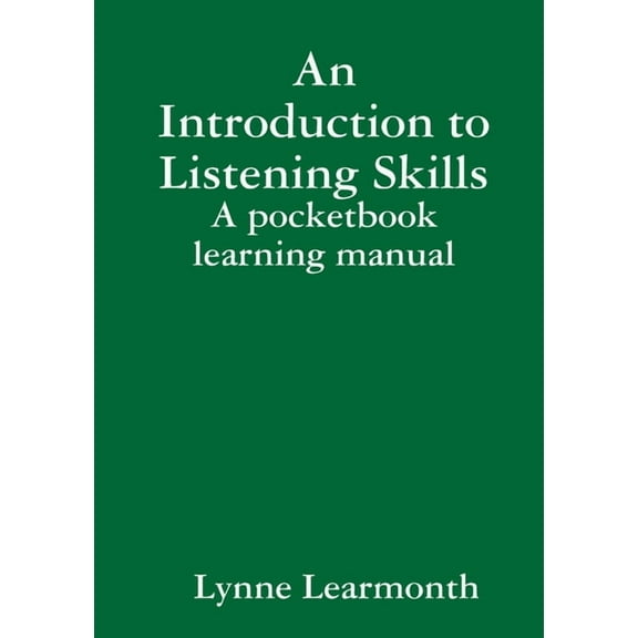 An Introduction to Listening Skills, (Paperback)