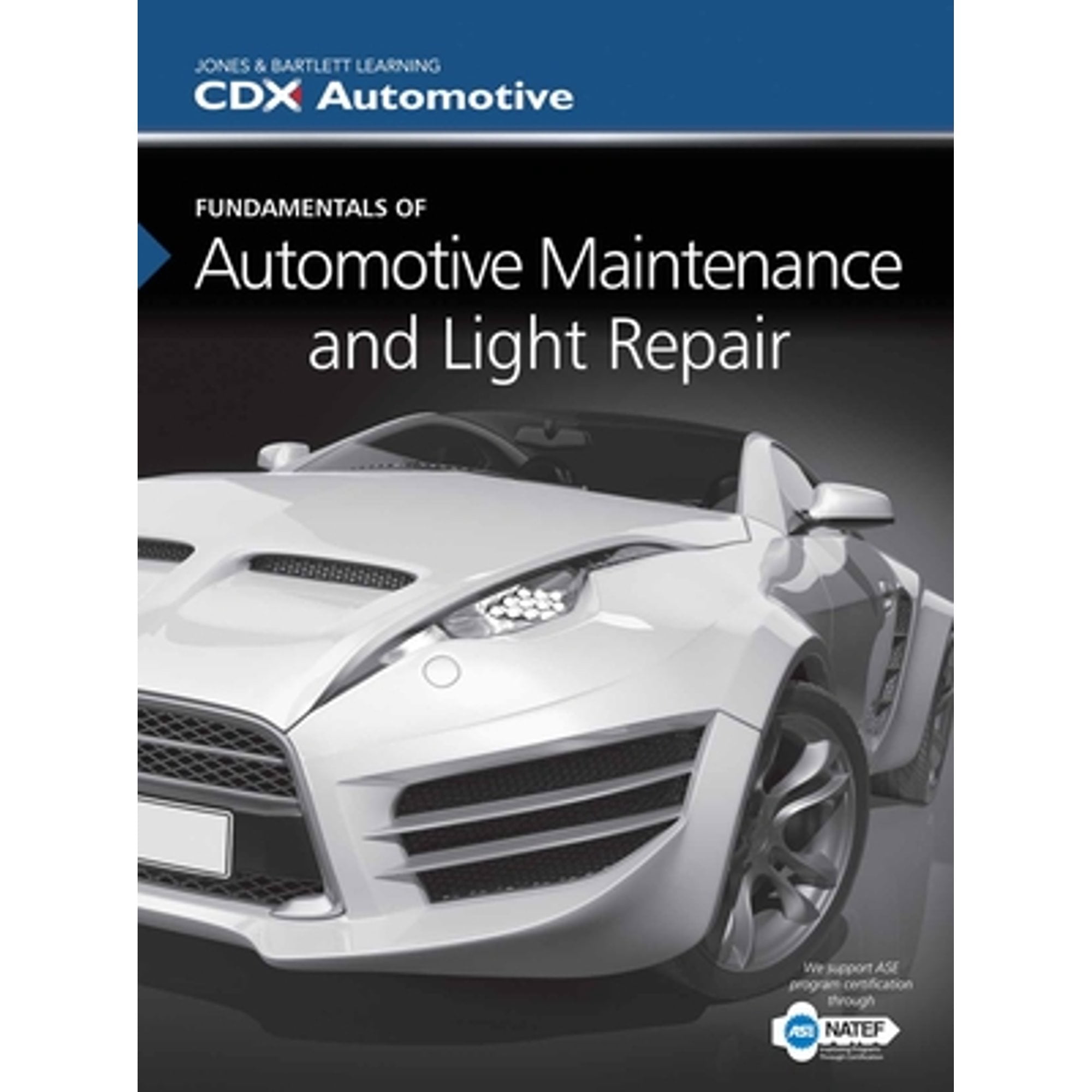 Fundamentals of Automotive Maintenance and Light Repair (Hardcover) by CDX Automotive