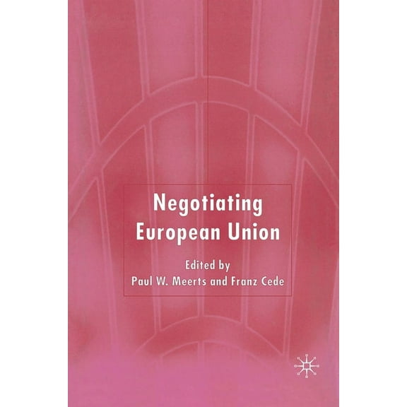 Negotiating European Union, (Paperback)