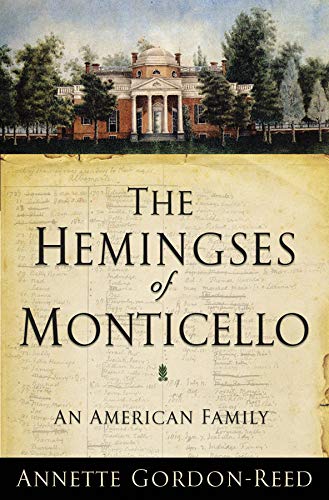 Pre-Owned The Hemingses of Monticello: An American Family (Hardcover) 0393064778 9780393064773