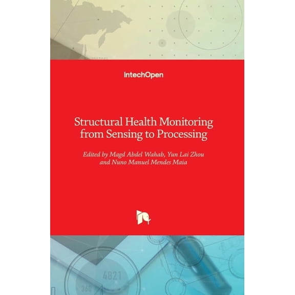 Structural Health Monitoring from Sensing to Processing (Hardcover)