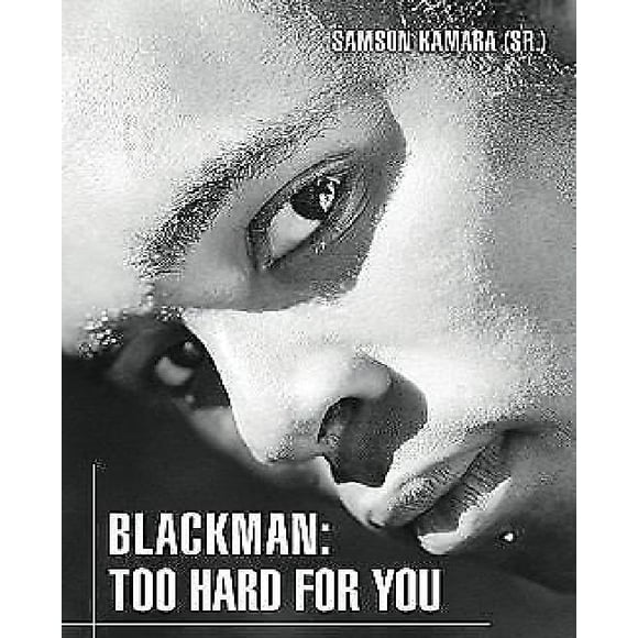 Blackman, Trop Dur pour Toi.