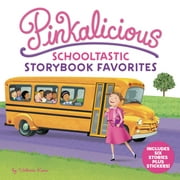 Pinkalicious: Pinkalicious: Schooltastic Storybook Favorites (Hardcover)