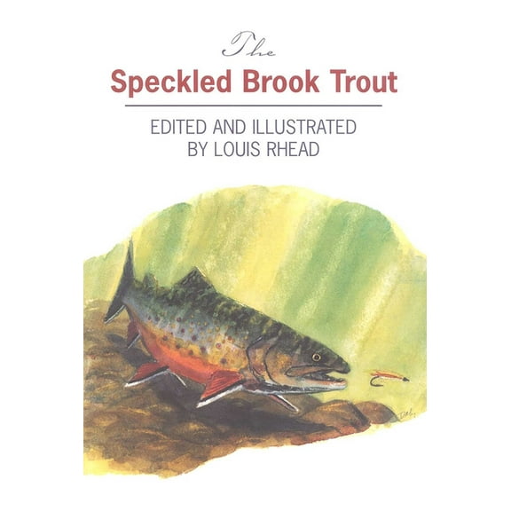The Speckled Brook Trout, (Hardcover)