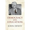 Democracy and Education : An Introduction to the Philosophy of Education (Paperback)