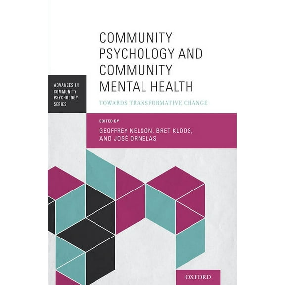 Advances in Community Psychology Community Psychology and Community Mental Health: Towards Transformative Change, (Paperback)