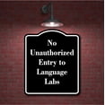 thumbnail image 2 of No Unauthorized Entry to Language Labs BLACK Aluminum Composite Sign 15''x18'', 2 of 9